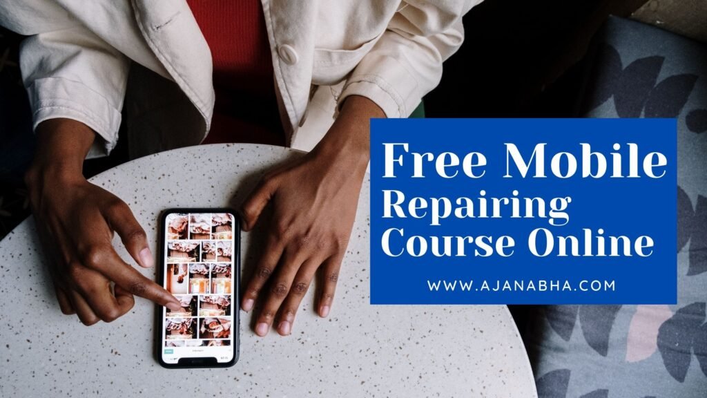 Free Mobile Repairing Course Online